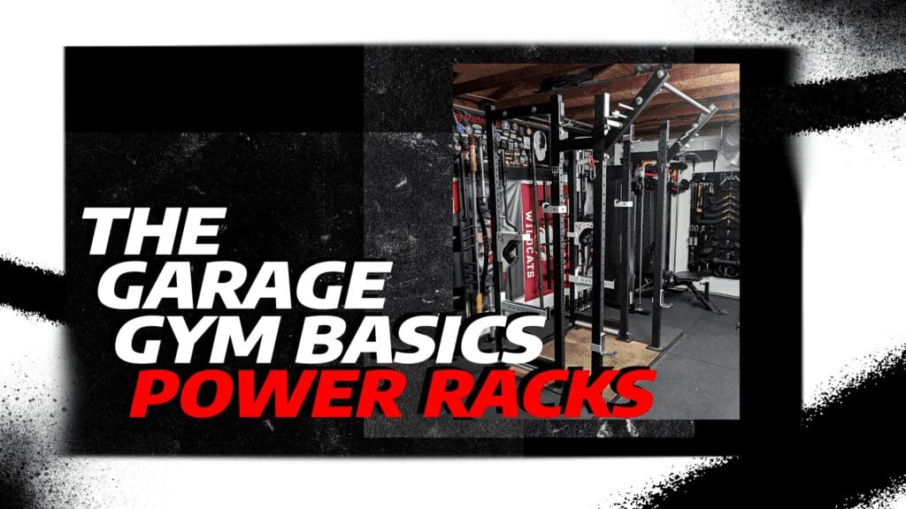 How To Buy A Power Rack For Your Home Gym In 2026 1 The Garage Gym Basics Power Racks