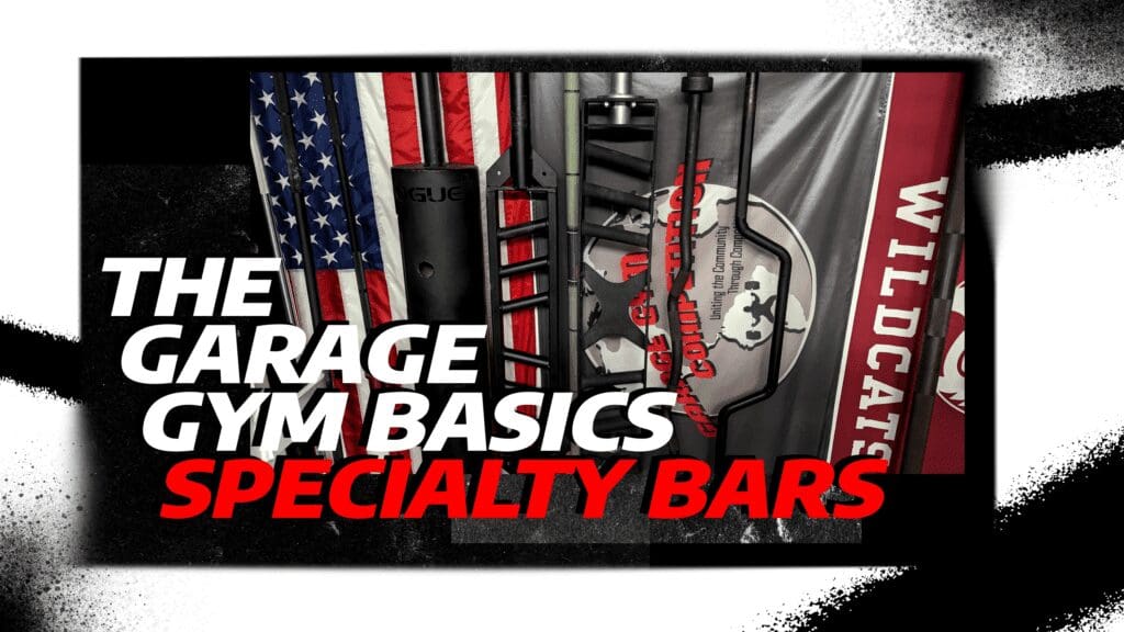Specialty Bar Reviews 1 The Garage Gym Basics Specialty Bars